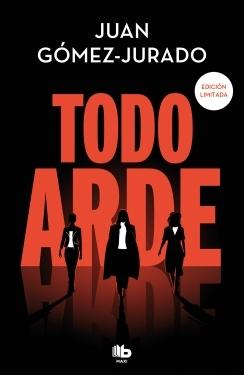 Todo arde (Todo arde 1)