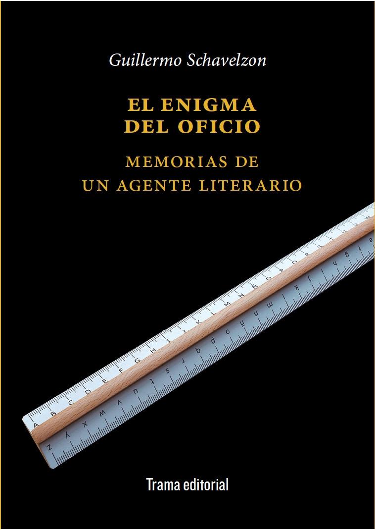 Enigma del oficio, El "Memorias de un agente literario"