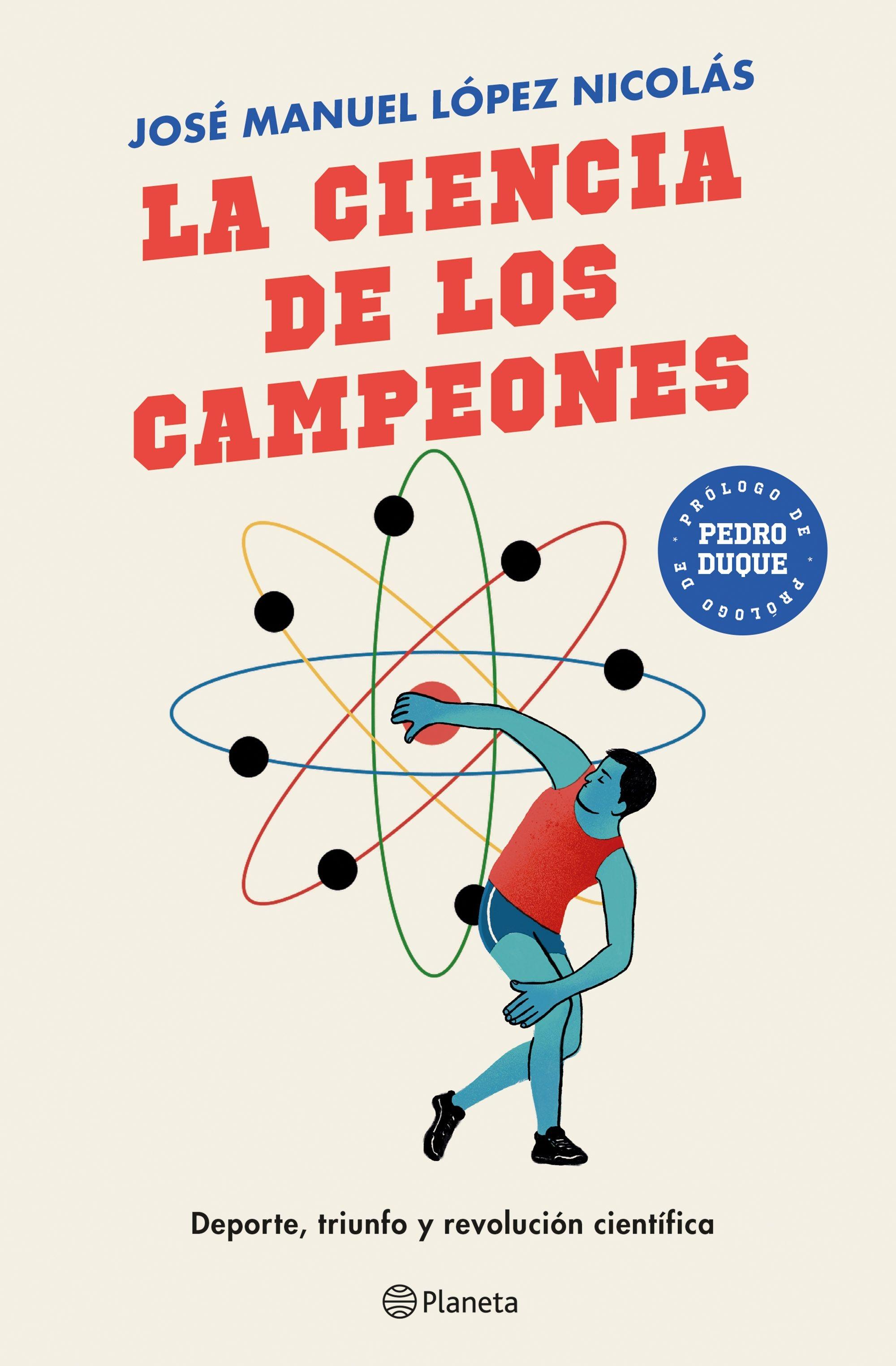 Ciencia de los campeones, La "Deporte, triunfo y revolución científica"