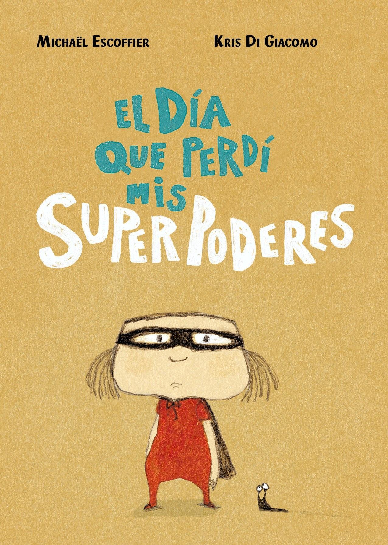 Día que perdí mis superpoderes, El