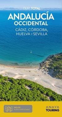 Cádiz, Córdoba, Huelva y Sevilla "Guía Total"