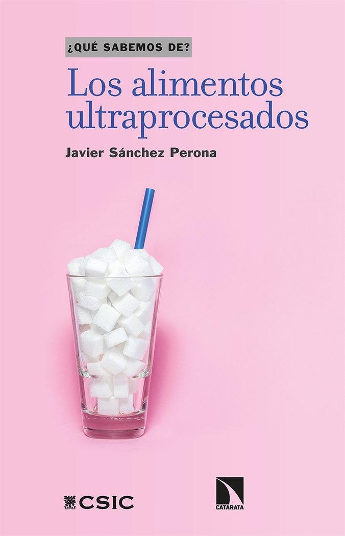 Alimentos ultraprocesados, Los