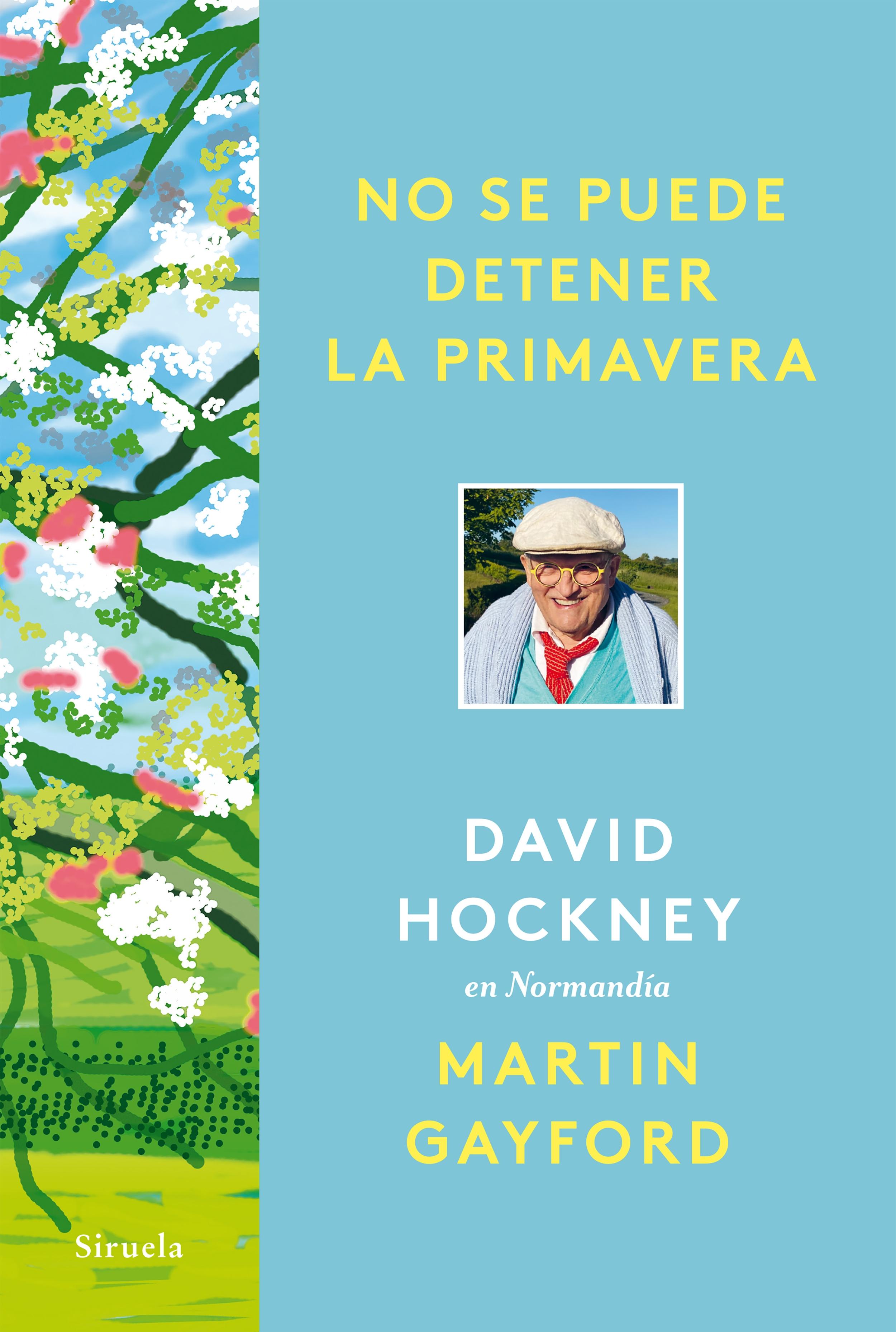No se puede detener la primavera "David Hockney en Normandía"