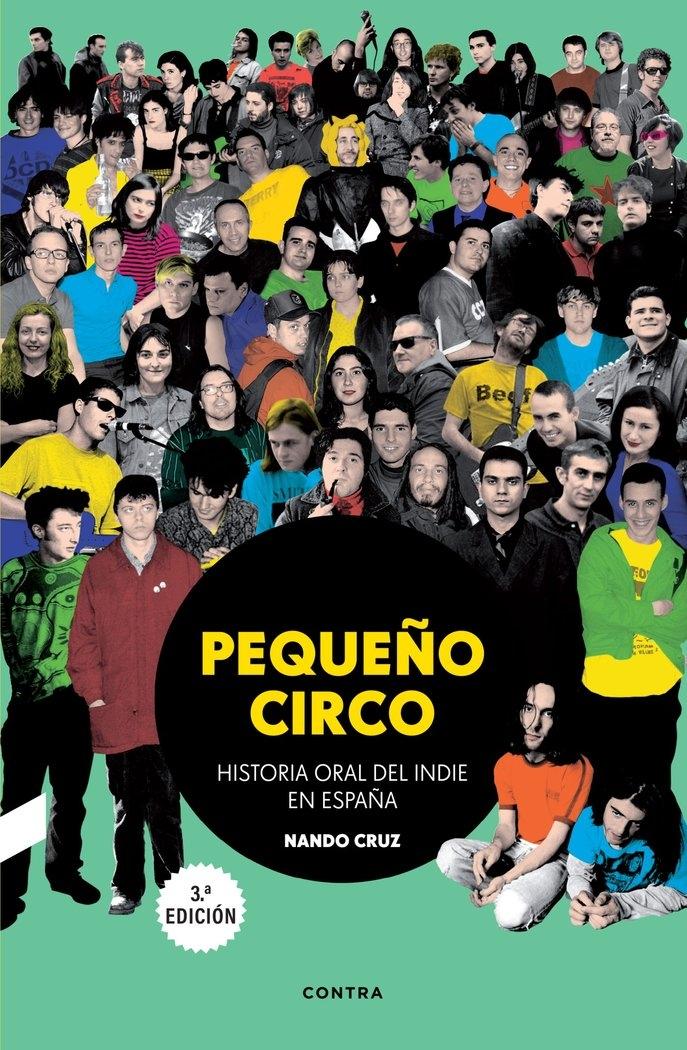 Pequeño circo "Historia oral del indie en España"