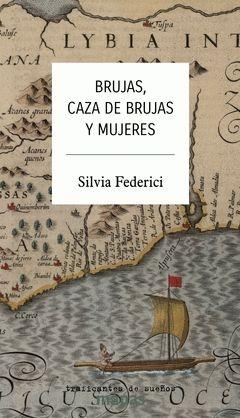 Brujas, caza de bruja y mujeres