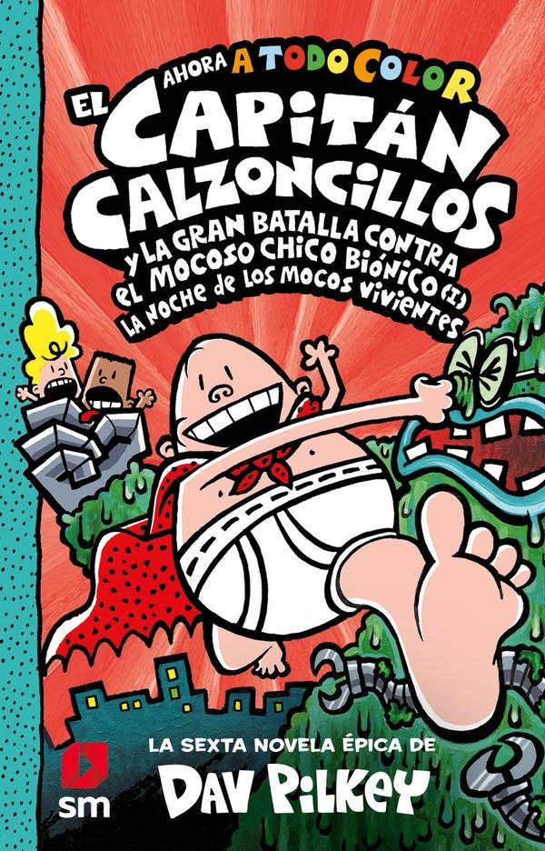 Capitán Calzoncillos y la gran batalla contra el mocoso chico biónico I. La noche de los mocos viviente "La noche de los mocos vivientes"