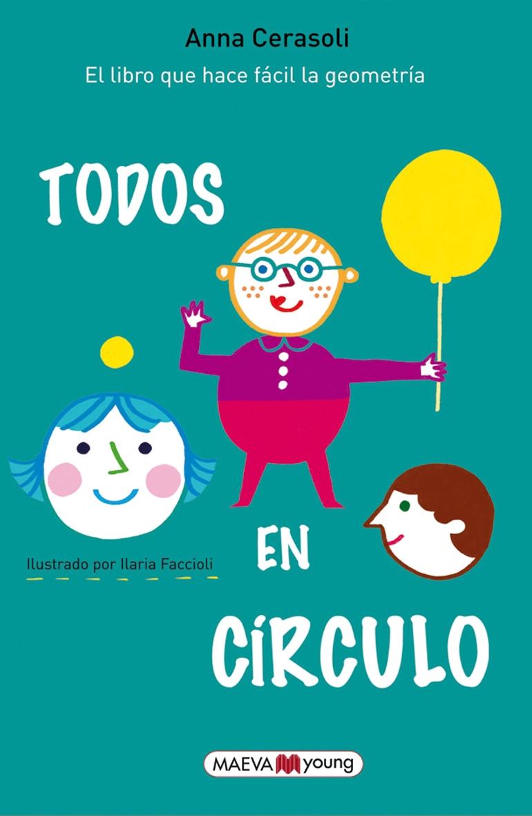 Todos en círculo "¡El libro que hace fácil la geometría!"