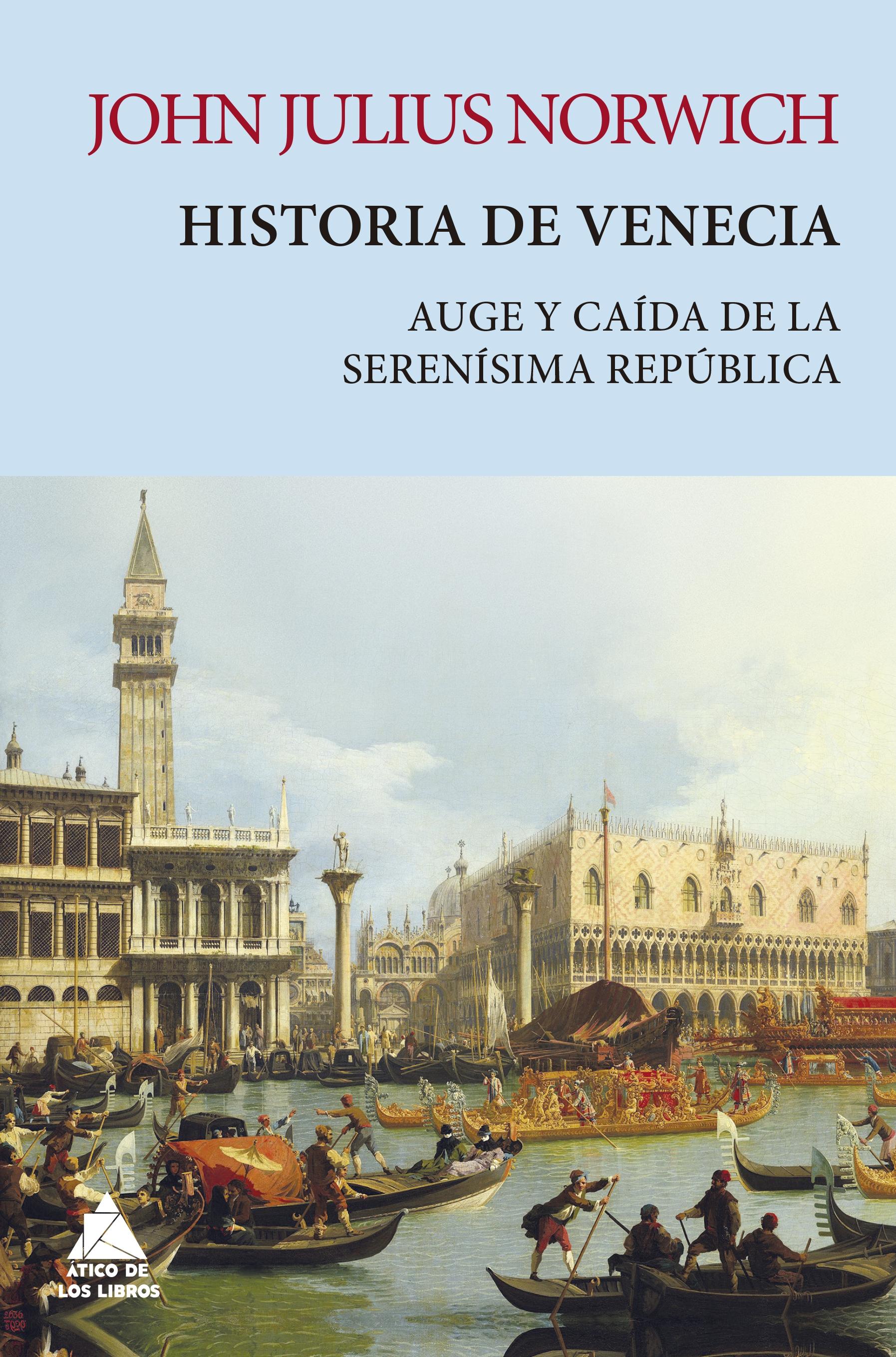 Historia de Venecia "Auge y caída de la serenísima república"