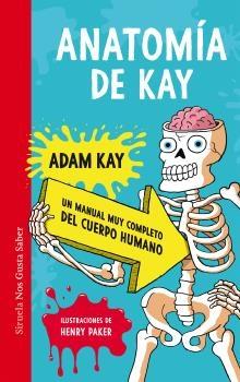 Anatomía de Kay "Un manual muy completo del cuerpo humano"