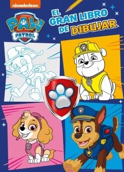 Paw Patrol   Patrulla Canina. Actividades - El gran libro de dibujar