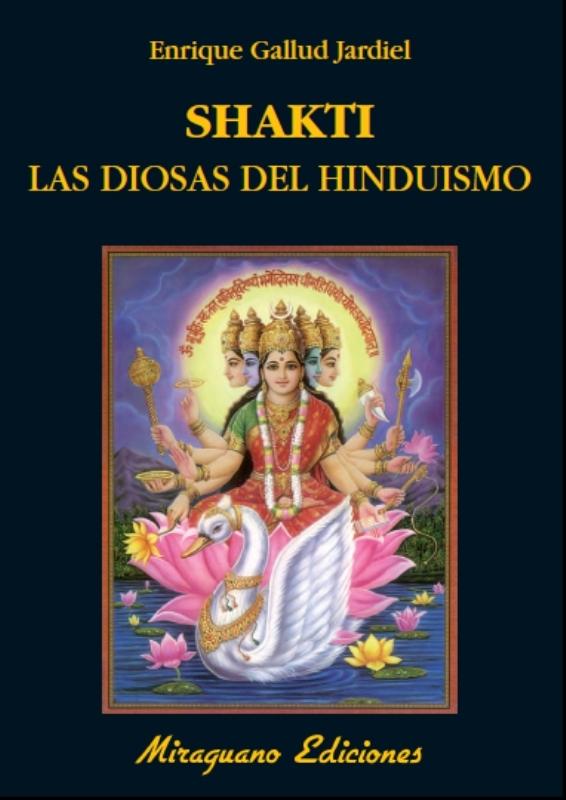 Shakti. Las Diosas del Hinduismo