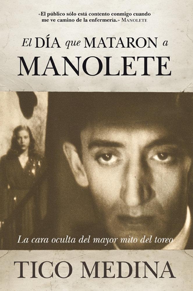 Día que mataron a Manolete, El