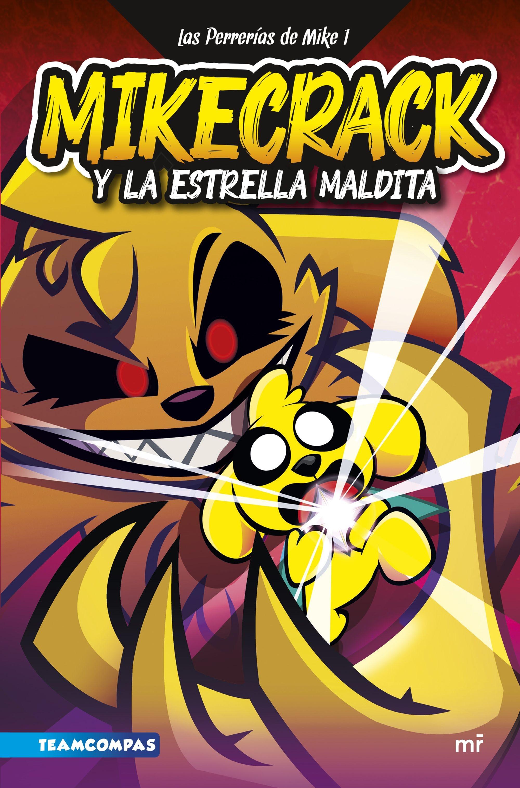 Mikecrack y la estrella maldita "Las Perrerías de Mike 1"