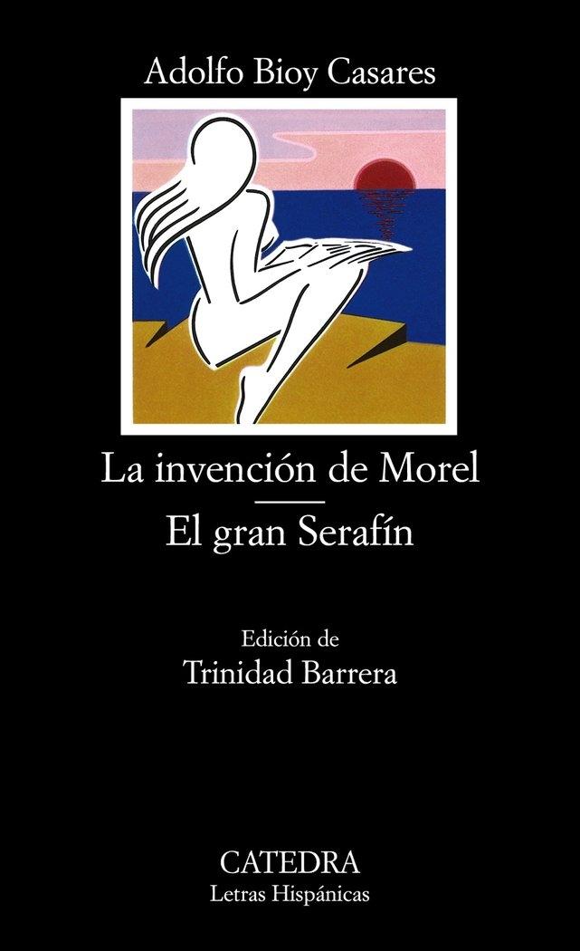 Invención de Morel, La. El Gran Serafín