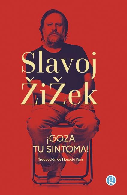 Goza tu síntoma! "Jacques Lacan dentro y fuera de Hollywood"