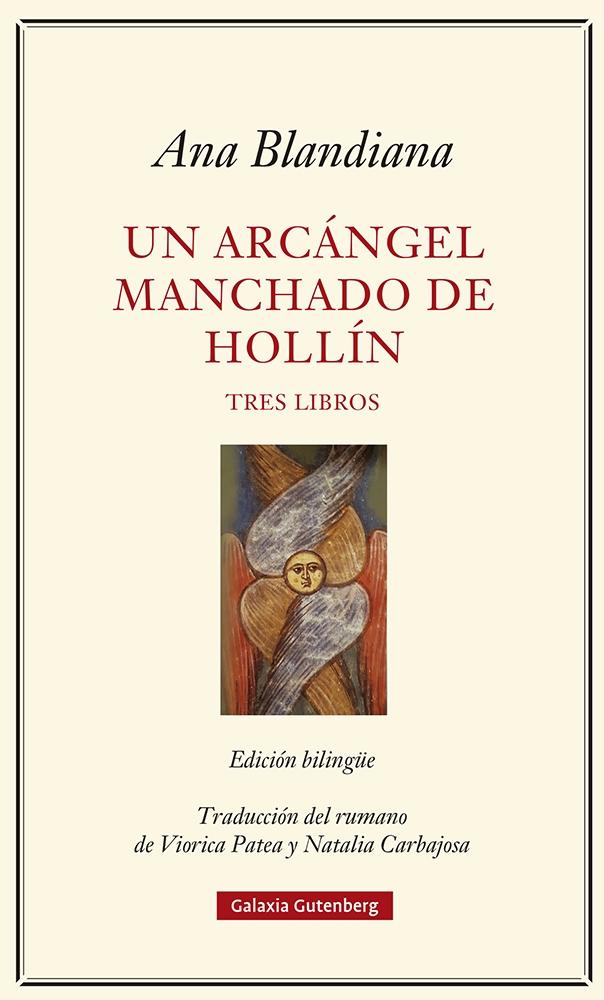 Arcángel manchado de hollín, Un "Tres libros. Edición bilingüe"