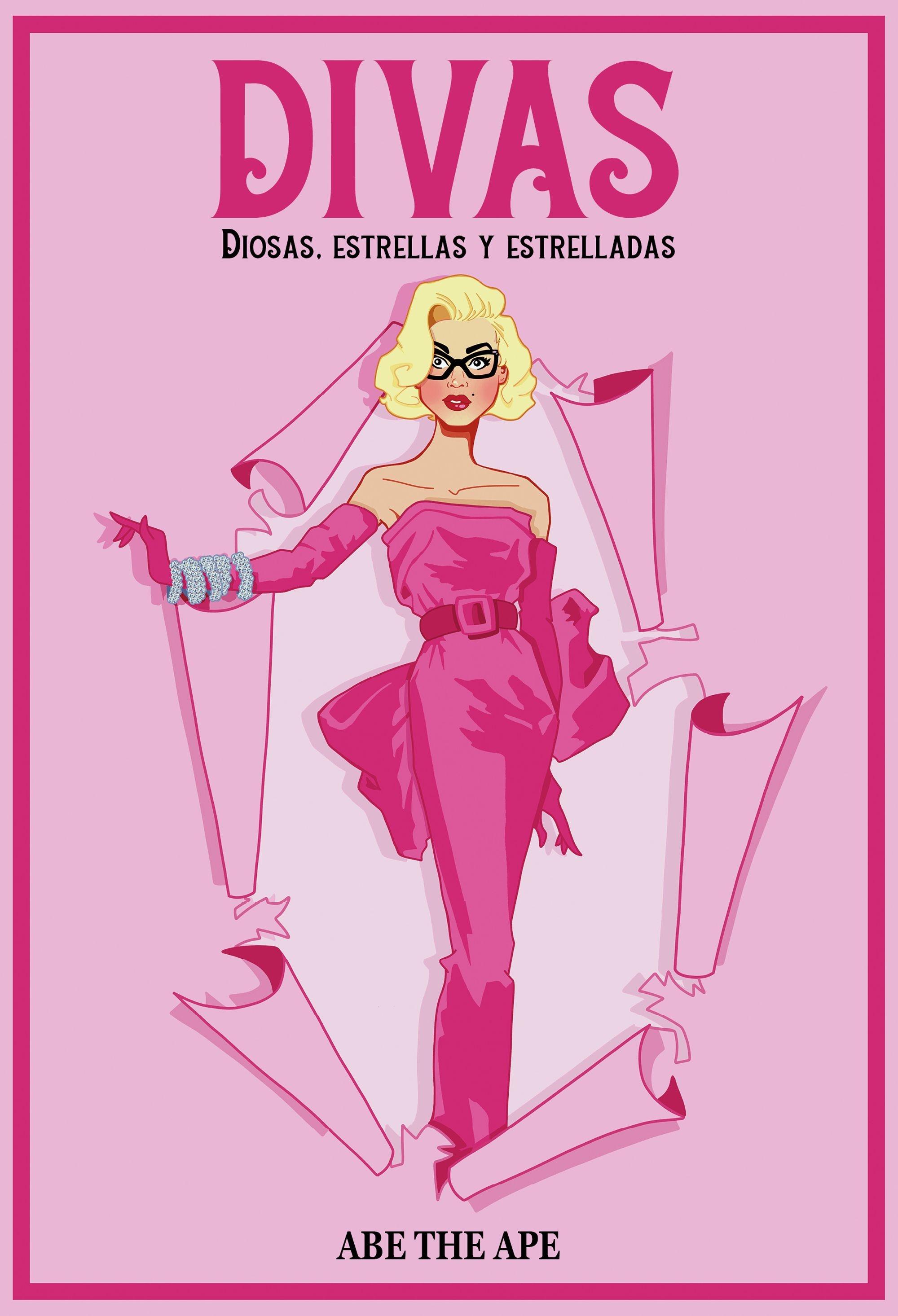 Divas "diosas, estrellas y estrelladas"