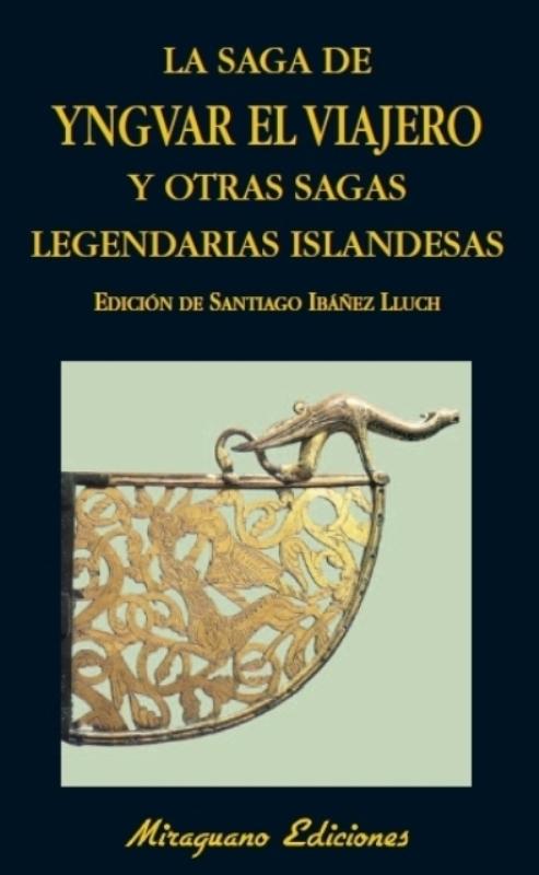 Saga de Yngvar el Viajero y Otras Sagas Legendarias de Islandia, La