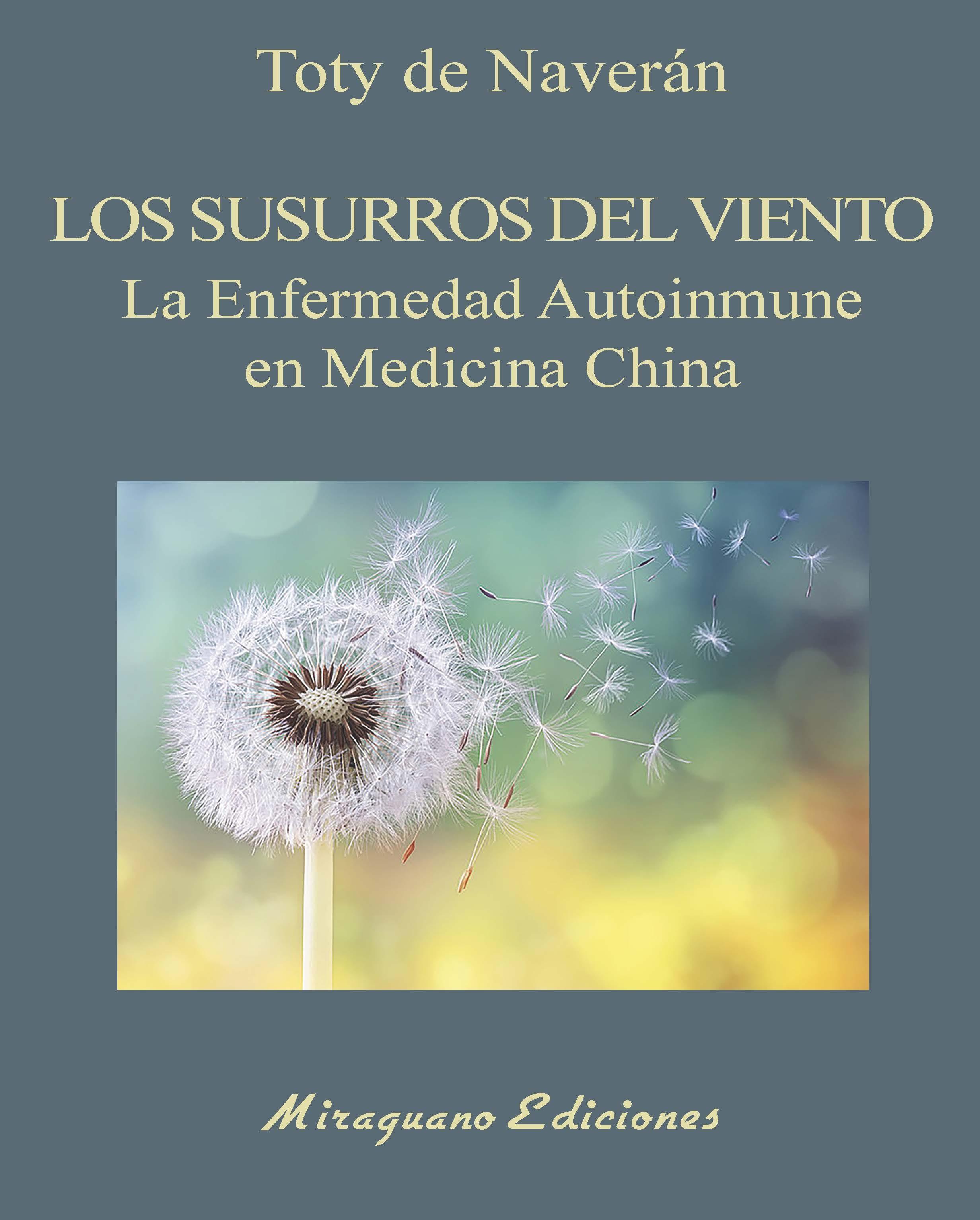 Susurros del viento, Los "La enfermedad Autoinmune en Medicina China."