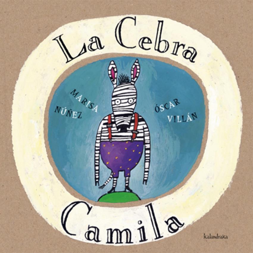 Cebra Camila, La