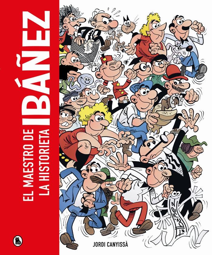 Ibáñez "El maestro de la historieta"