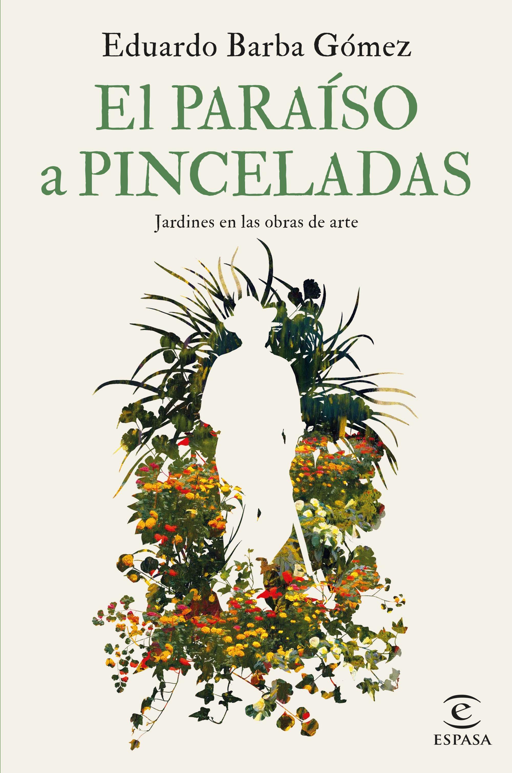 Paraíso a pinceladas "Jardines en las obras de arte"