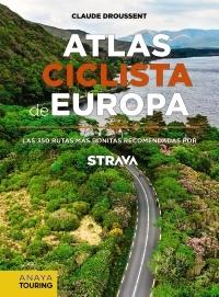 Atlas ciclista de Europa "Las 350 rutas más bonitas recomendadas por Strava"