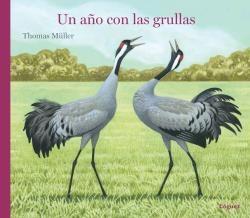 Año con las grullas, Un