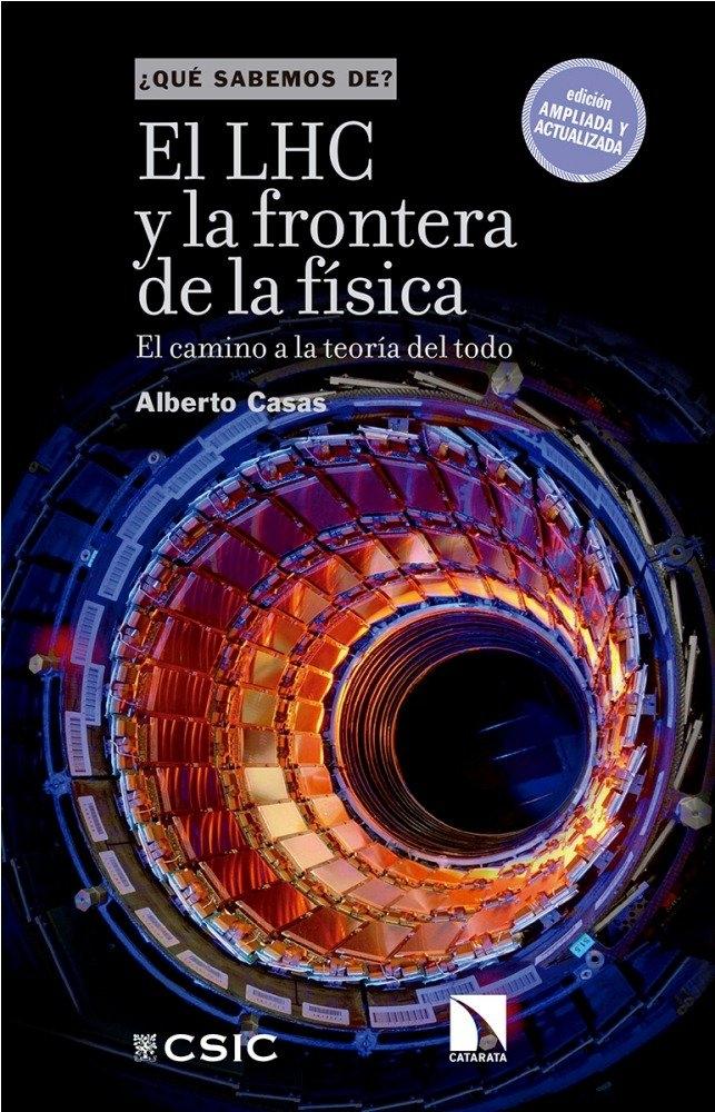 LHC y la frontera de la física, El "El camino a la teoría del todo"