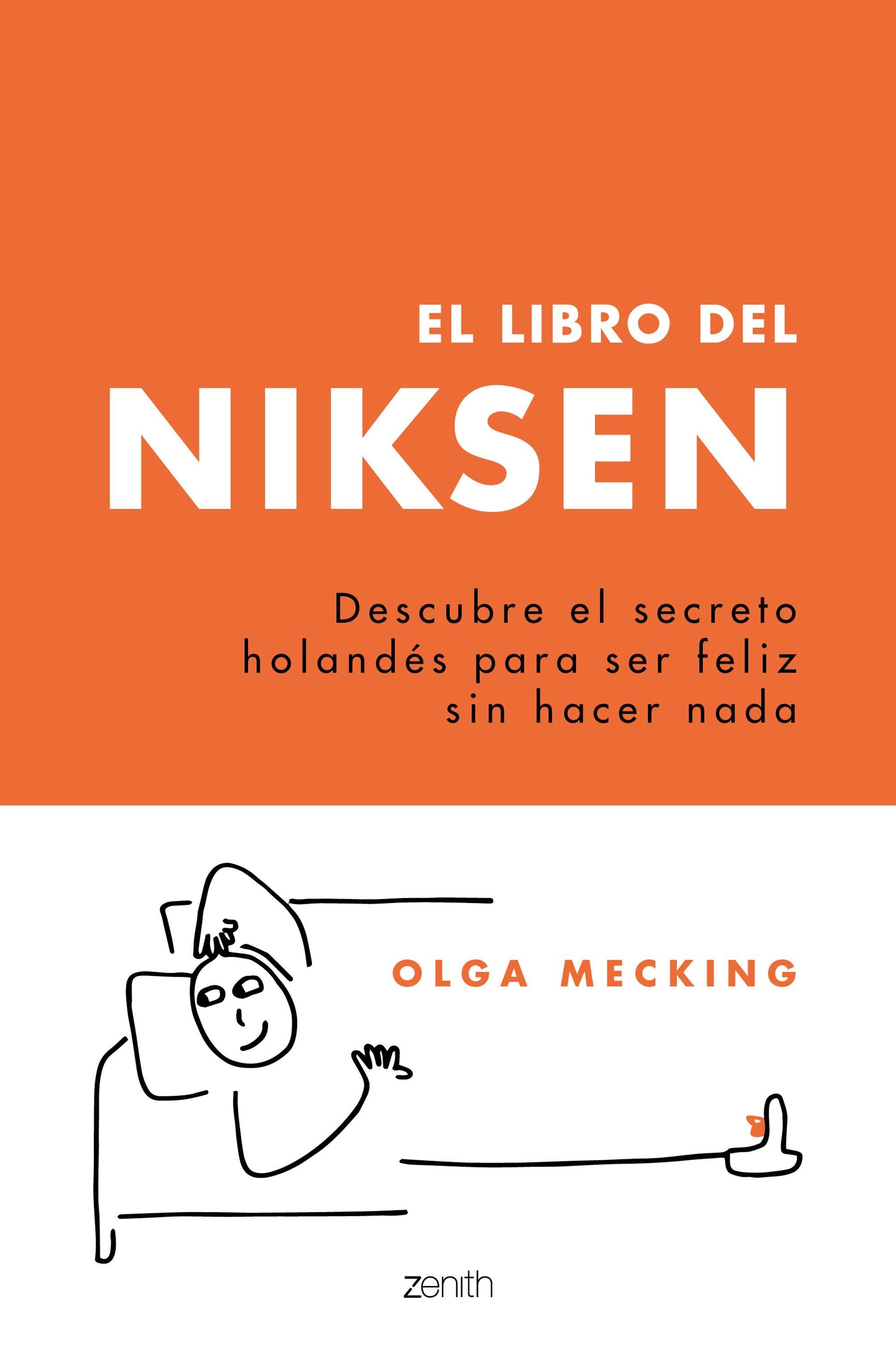 Libro del Niksen, El "Descubre el secreto holandés para ser feliz sin hacer nada"