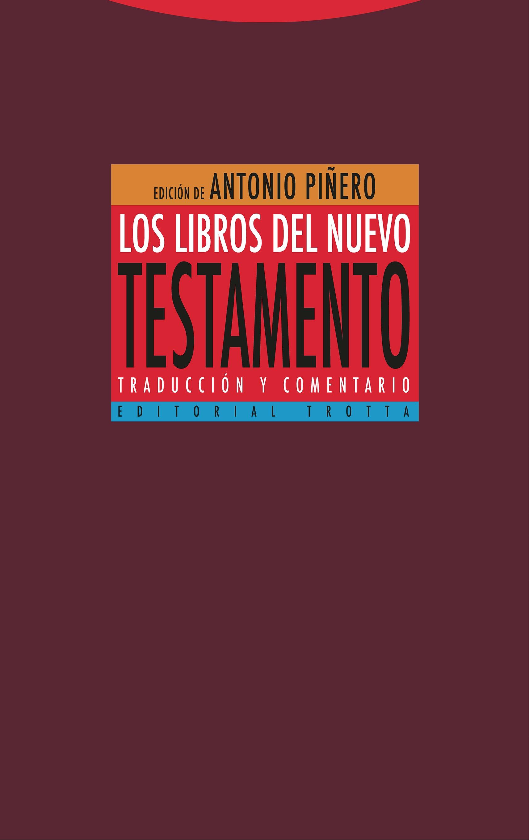 Libros del Nuevo Testamento, Los "Traducción y comentario"