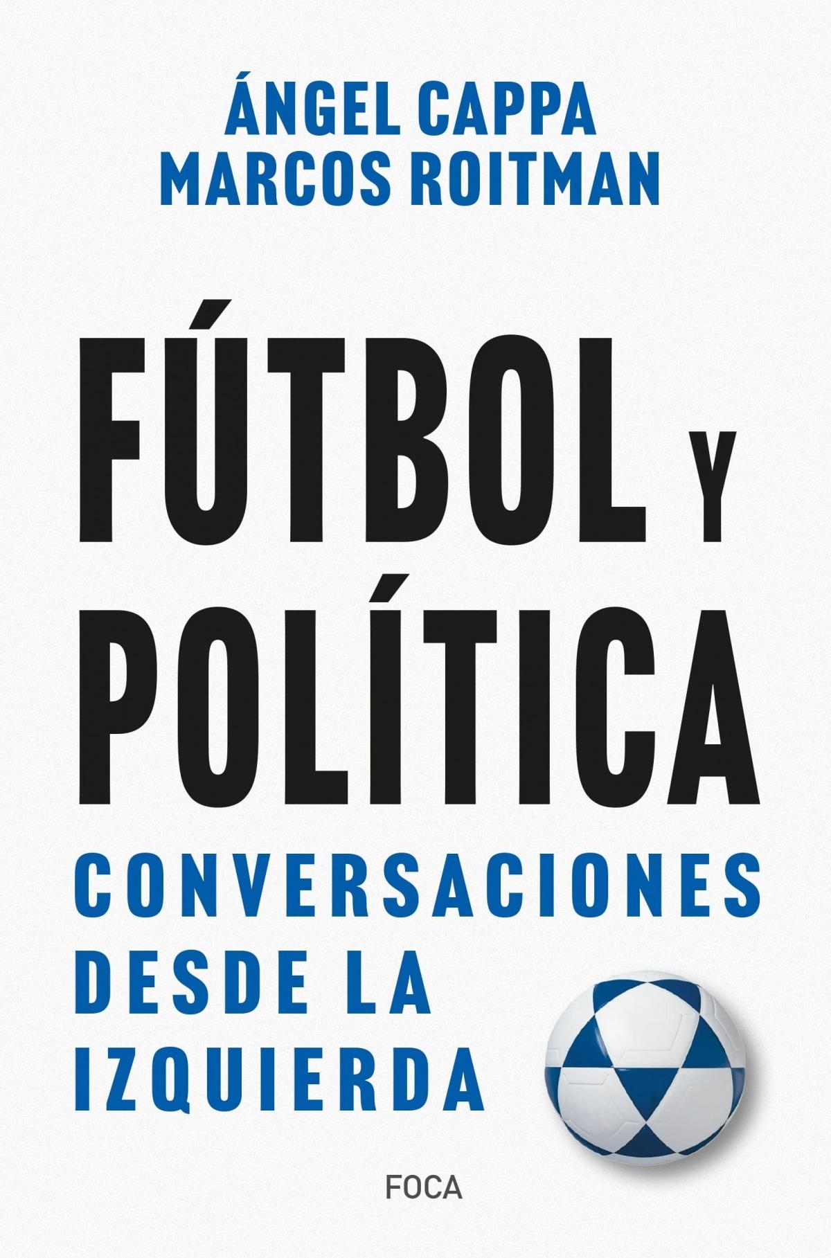 Fútbol y política "Conversaciones desde la izquierda"