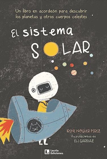 Sistema solar, El  "Un libro en acordeón para descubrir los planetas y otros cuerpos celeste"