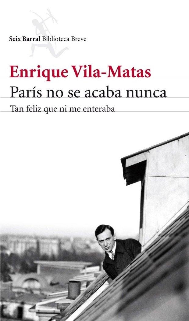 París no se acaba nunca "Tan feliz que ni me enteraba"