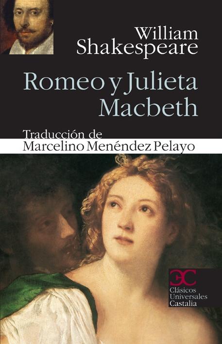 Romeo y Julieta. Macbeth