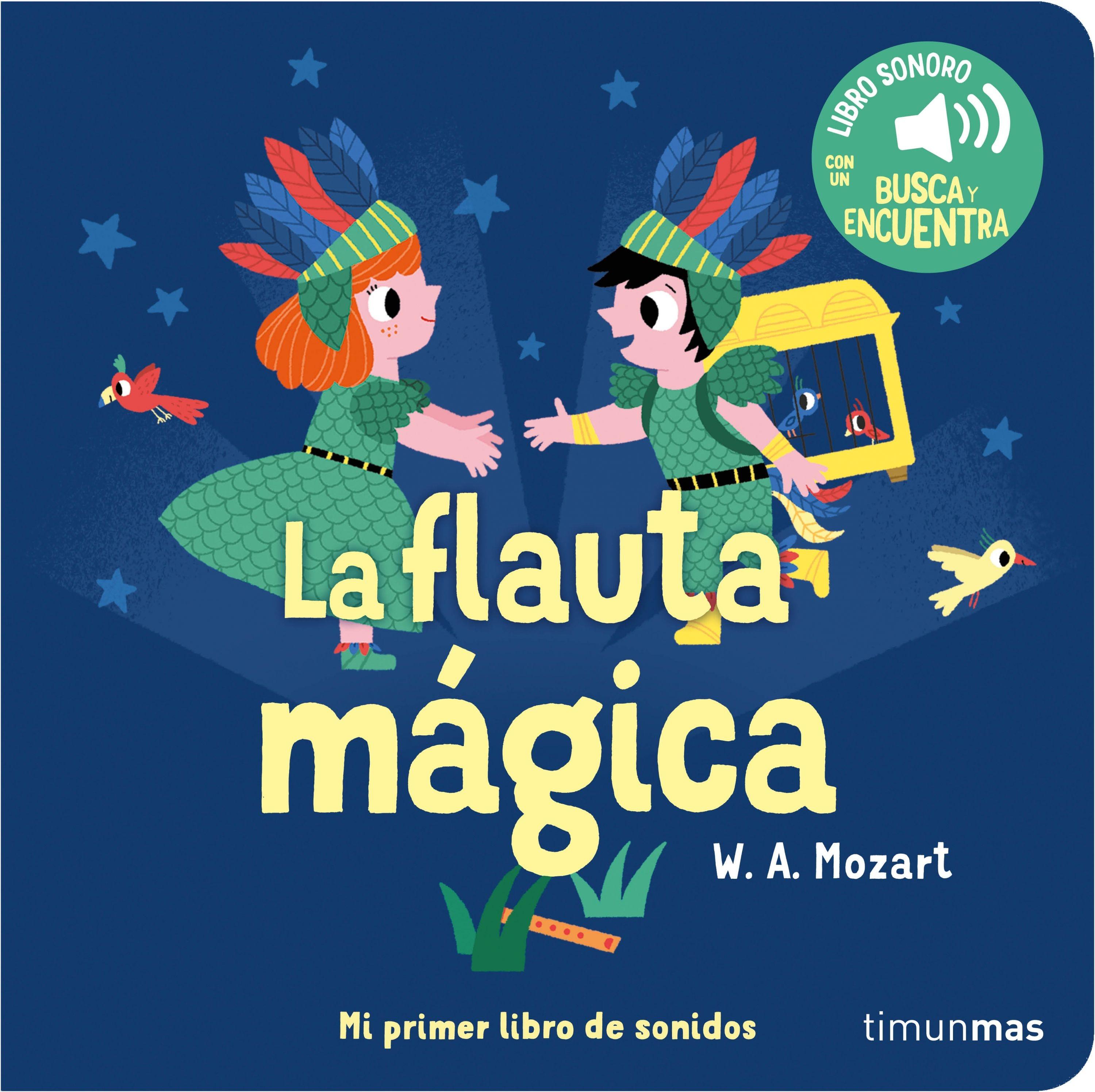 Flauta mágica. Mi primer libro de sonidos