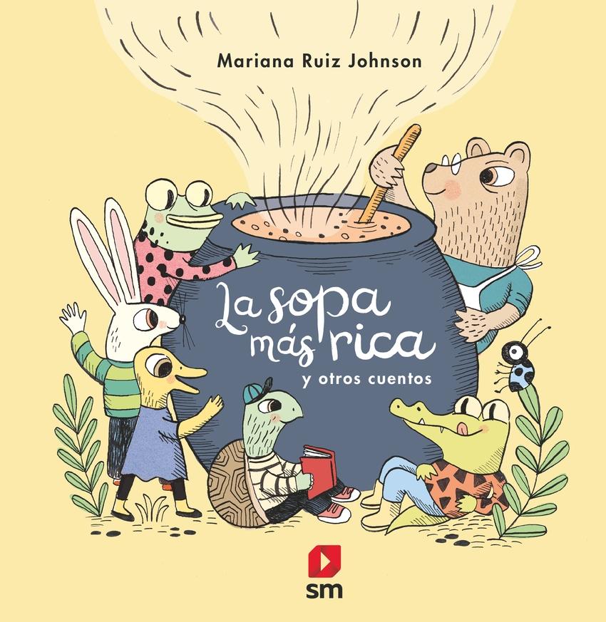 Sopa más rica y otros cuentos, La