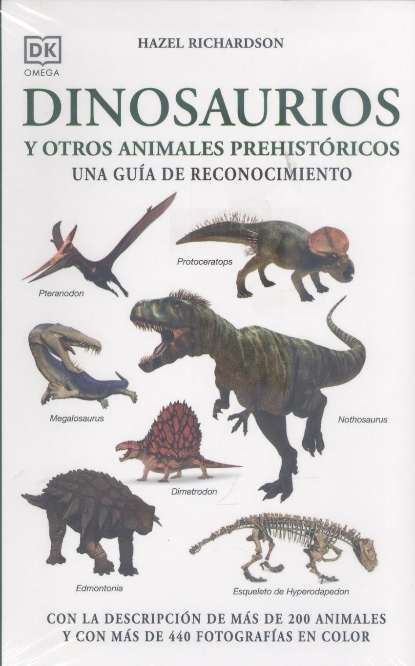 Dinosaurios y otros animales prehistóricos. Guía de reconocimiento