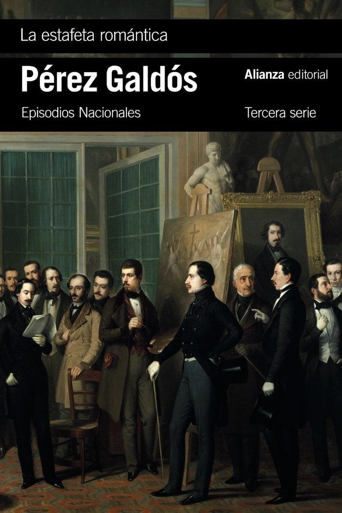 Estafeta romántica, La "Episodios Nacionales, 26 / Tercera serie"