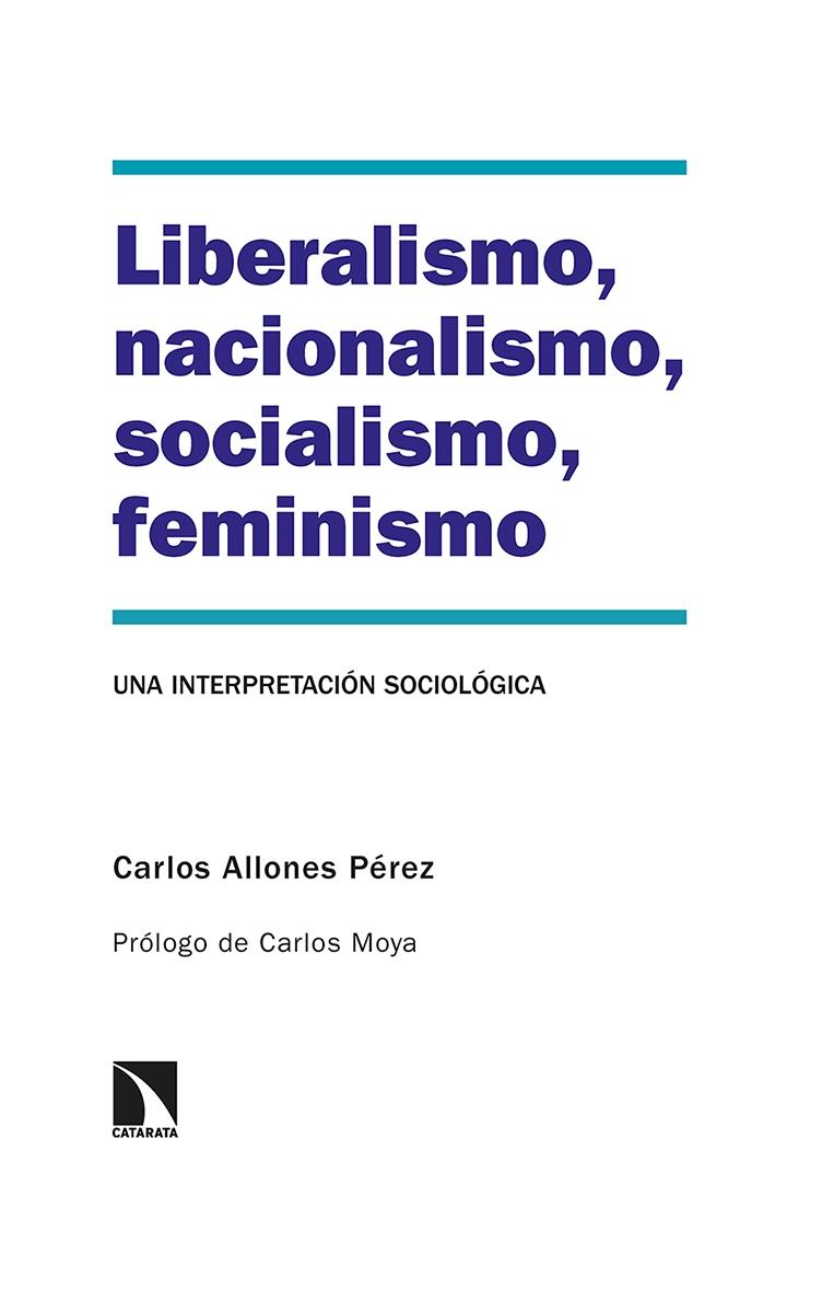Liberalismo, nacionalismo, socialismo, feminismo "Una interpretación sociológica"