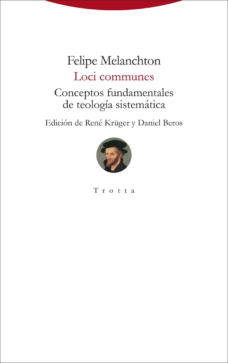 Loci communes "Conceptos fundamentales de teología sistemática"
