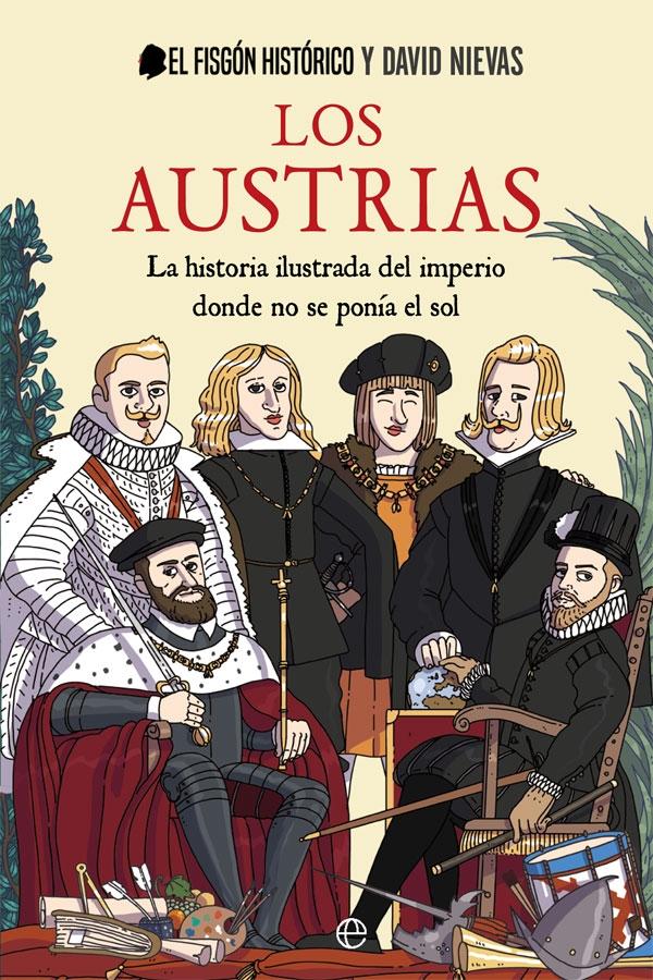 Austrias, Los "La historia ilustrada del imperio donde nunca se ponía el sol"
