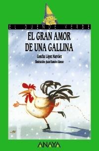 Gran Amor de una Gallina, El