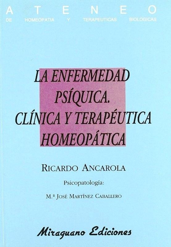 Enfermedad psíquica, La "Clínica y terapéutica homeopática"