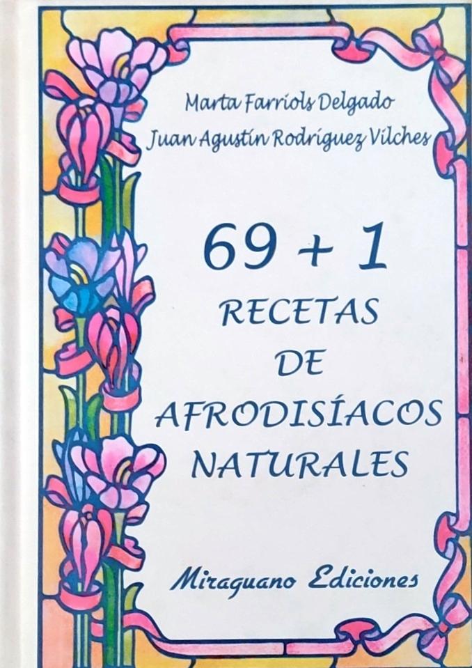 69+1 Recetas de Afrodisíacos Naturales