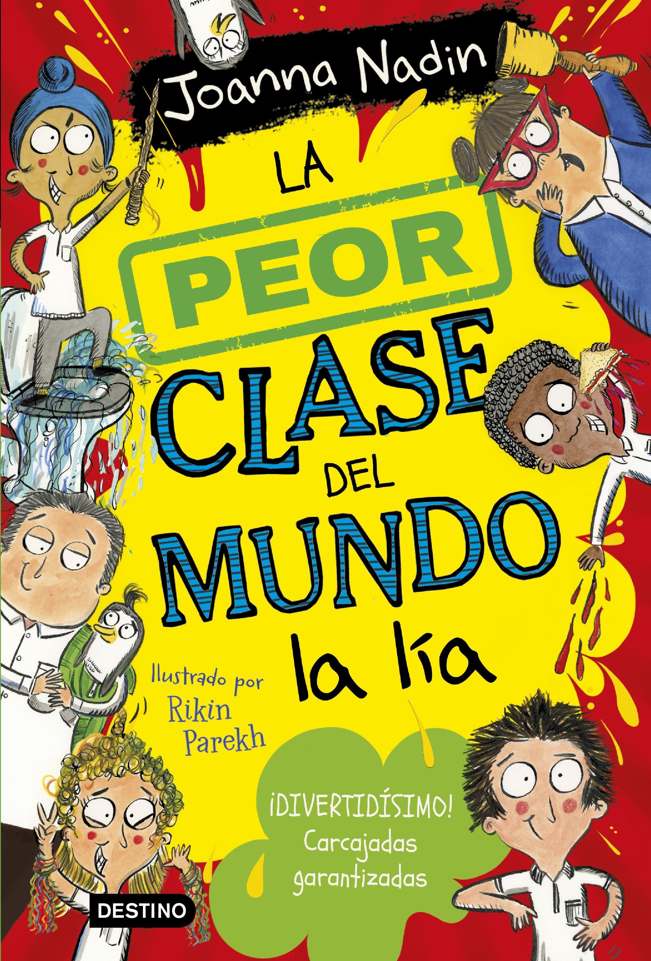Peor clase del mundo 2. La peor clase del mundo la lía