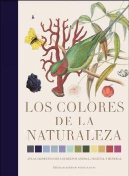 Colores de la naturaleza, Los "Atlas cromático de los reinos animal, vegetal y mineral."