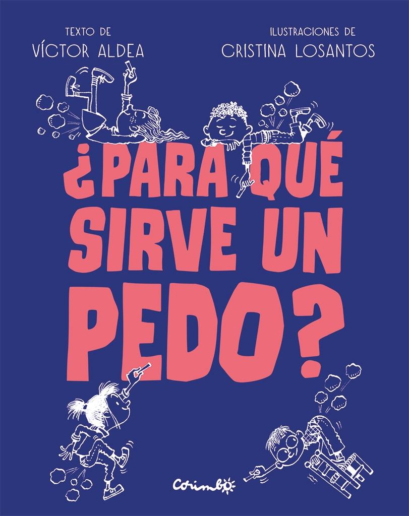 Para qué sirve un pedo?