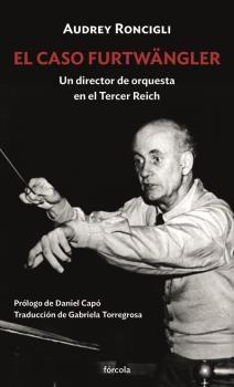Caso Furtwangler, El "Un director de orquesta en el Tercer Reich"