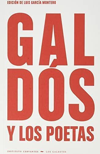 Galdós y los poetas "Edición de Luis García Montero"